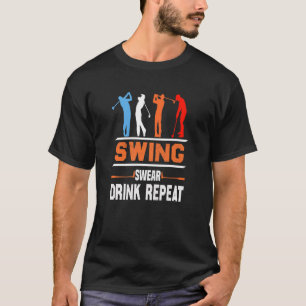 Camiseta Swing Swear Drink Repetir Golfe