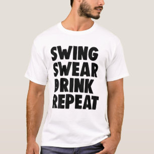 Camiseta Swing Swear Drink Repórter Mulheres Engraçadas Gol