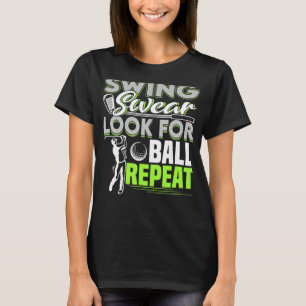 Camiseta Swing Swear Procure Por Ball Repetir Gol De Golfe 