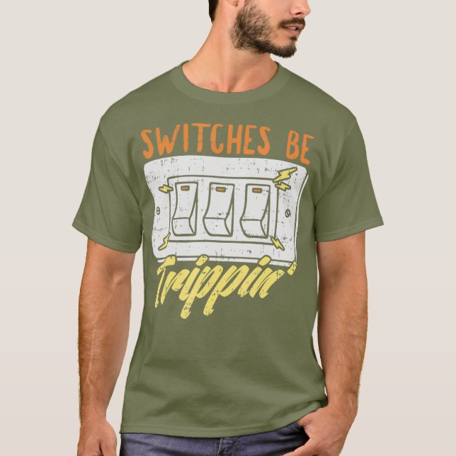Camiseta Switches a serem trippin (Frente)
