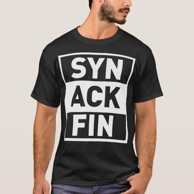Camiseta Syn Ack Fin Funny Network Admin Tecnologia de TI (Frente)