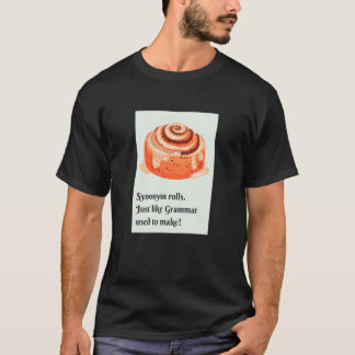 Camiseta Synonym Rolls Cinnamon Rolls  Grammar Pun
