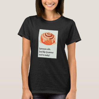 Camiseta Synonym Rolls Cinnamon Rolls  Grammar Pun