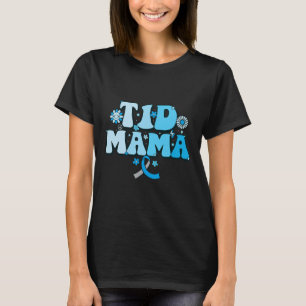 Camiseta T1d Diabetes da mãe Sobrevivente T1d Mãe Diabetes