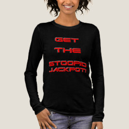 Camiseta T3RMIN4TOR2 - Obtenha o jackpot de Stoopid