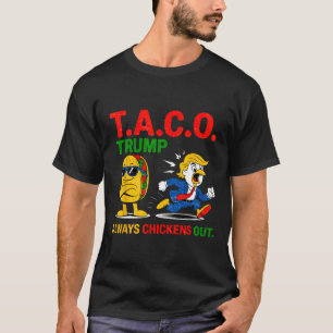 Camiseta T.a.c.o Trump Sempre Desiste Taco Engraça