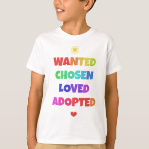 Camiseta T adotado amado escolhido querido do partido do