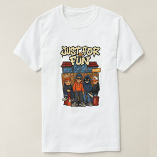 Camiseta T Apenas Para Estilo De Rua Divertida