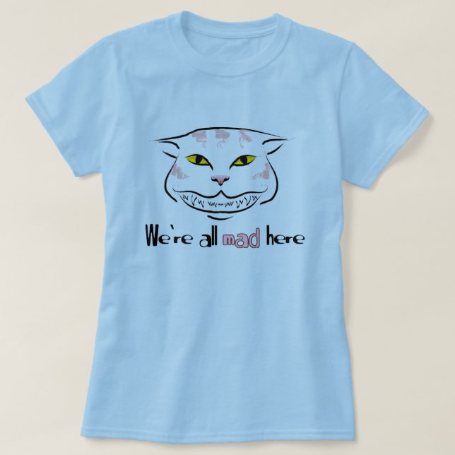 Camiseta T do gato de Cheshire (com texto) (Frente do Design)