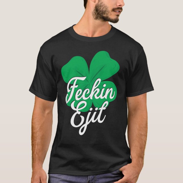 Camiseta T do trevo de Feckin Eejit (Frente)