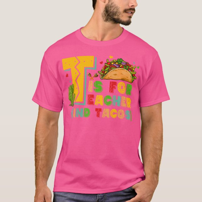 Camiseta T é Para Professor E Tacos Professor Taco (Frente)