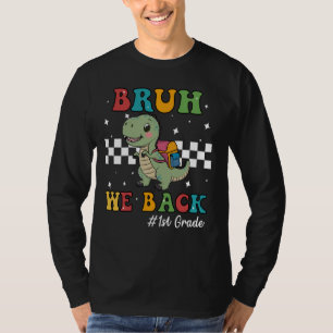 Camiseta T-rex bruh nós voltamos - primeiro dia de escola p