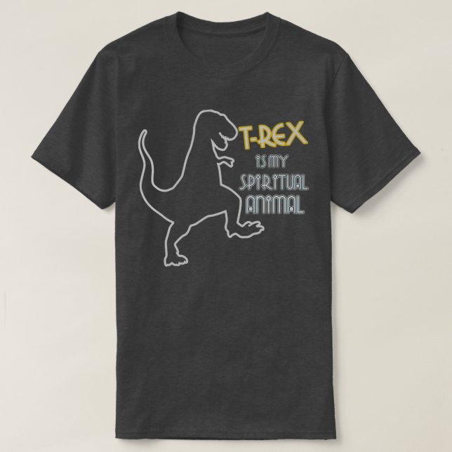 Camiseta T rex é o meu animal espiritual (Frente do Design)