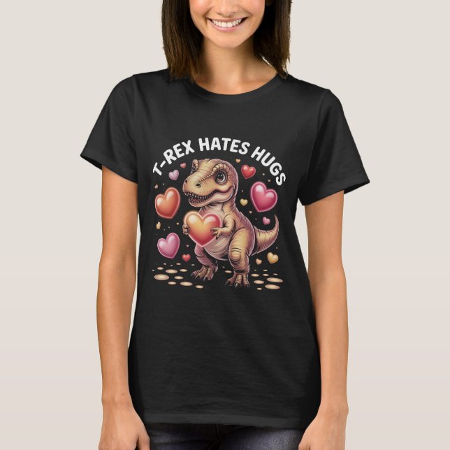 Camiseta T-Rex Engraçado Odeia Abraços: Presente d (Frente)