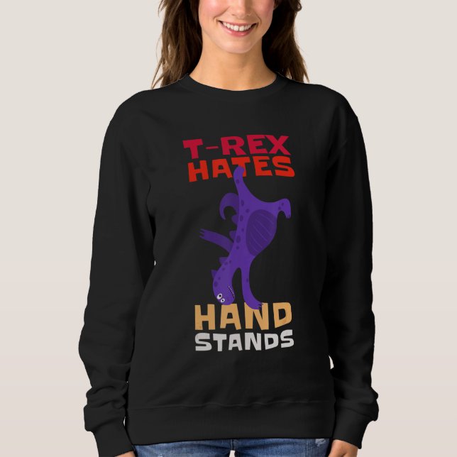 Camiseta T-Rex Hates Hand Stands Dinosaur T-Rex (Frente)