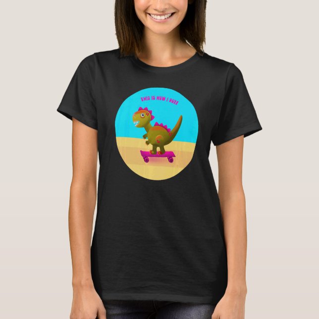 Camiseta T Rex No Skateboard Na Praia É Assim Que Eu Rolo (Frente)