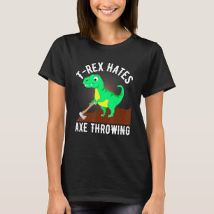 Camiseta T Rex Odeia Ax Jogando Ax Para Lumberja