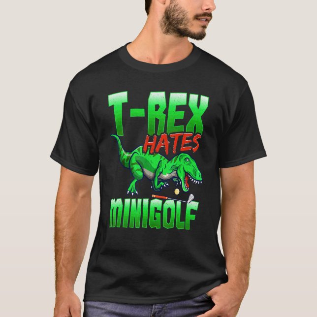 Camiseta T Rex Odeia Minigolf Mini Golf (Frente)