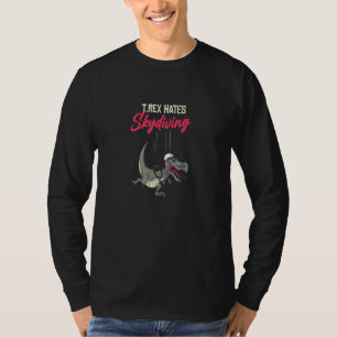 Camiseta T-Rex Odeia Skydiving Para Esportes Aéreos Legal S