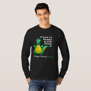 Camiseta T Rex Se você está feliz e você sabe que bate p