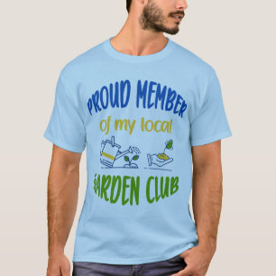 Camiseta T-Shirt, membro do clube de jardim