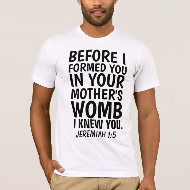 Camiseta T-Shrits PRO-LIFE CRISTÃOS, Jeremiah 1:5 (Frente)