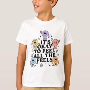Camiseta Tá Tudo Bem Sentir Todos Os Sentimentos Terapeuta
