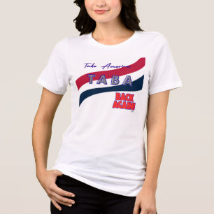 Camiseta TABA política recuperar a América novamente