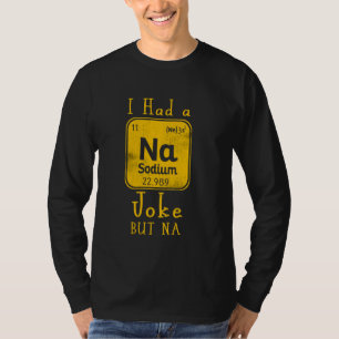 Camiseta Tabela Periódica Na Química Ciência Engraçada Elem