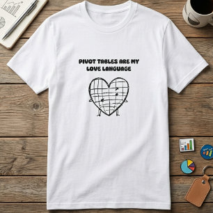 Camiseta Tabelas Dinâmicas Meu Amor Linguagem de Dados Paix