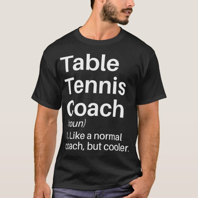 Camiseta Table Tennis Coach Funny Definition Table Tennis C (Frente)