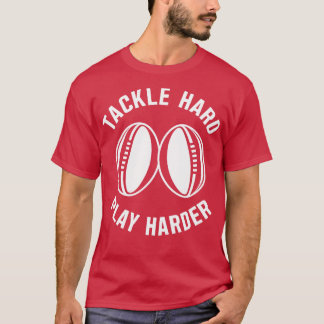 Camiseta Tackle de Rugby Difícil Jogue Mais Difícil