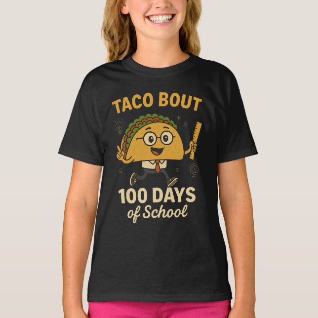 Camiseta Taco Bout 100 Days of School Student Tacos Teacher (Frente)