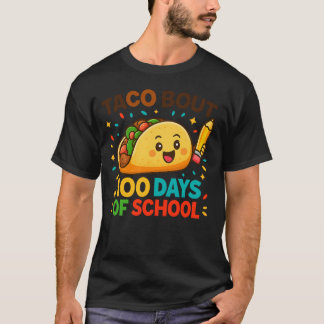 Camiseta Taco Bout 100 Days of School Student Tacos Teacher