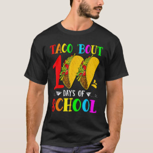 Camiseta Taco 'Bout 100 Dias De Escola Amante De Comida Mex