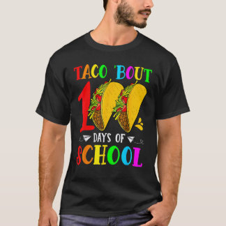 Camiseta Taco 'Bout 100 Dias De Escola Amante De Comida Mex
