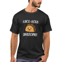 taco-bout incrível!
