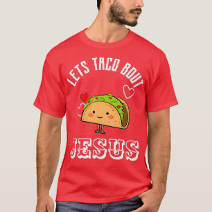 Camiseta Taco Bout Jesus é essencial
