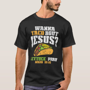 Camiseta Taco Bout Jesus Lettuz Reze Cinco De Mayo Christi