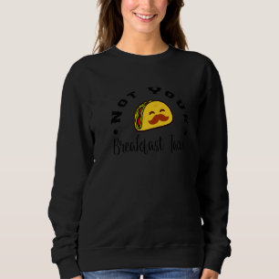 Camiseta Taco Breakfast Cite Não Seu Café Da Manhã Taco Leg