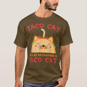 Camiseta Taco Cat Ortografado Para Trás É Taco Cat Engraçad