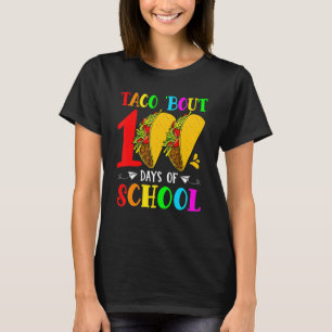 Camiseta Taco Cerca De 100 Dias De Professores Crianças Est