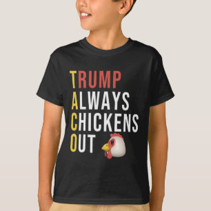 Camiseta Taco de Humor Engraçado Trump Sempre Desiste