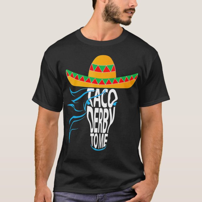 Camiseta Taco derby para mim Cinco de mayo que amante de ca (Frente)
