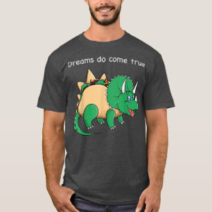 Camiseta Taco Dinosaur Triceratops Sonhos se tornam realida