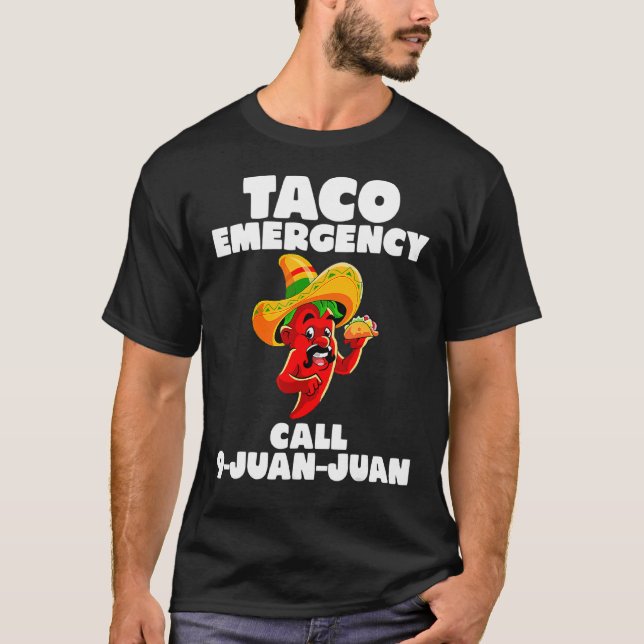 Camiseta Taco Emergency T- Call 9 Juan Cinco De Mayo (Frente)