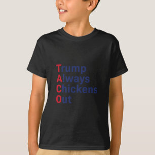 Camiseta Taco Engraçado Trump Sempre Desiste 1