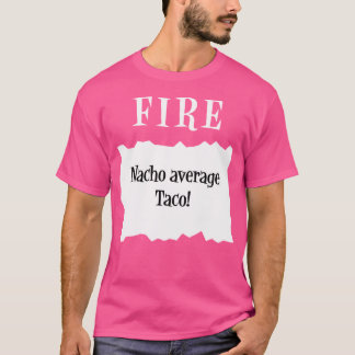 Camiseta Taco Fire Sauce Packet Halloween Nacho Average Tac