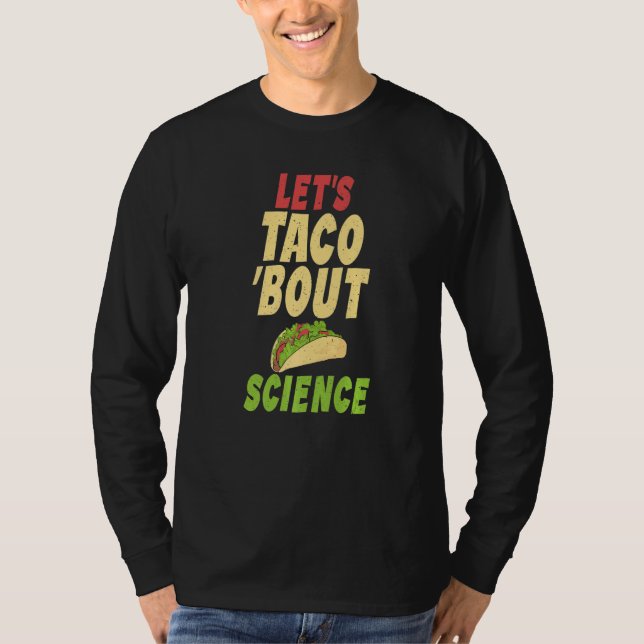 Camiseta Taco  Lets Taco about Science Teacher (Frente)