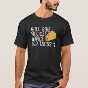 Camiseta Taco Lover Dará Aconselhamento Médico Para Taco
